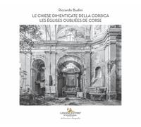 Le chiese dimenticate della Corsica - [Gangemi Editore]