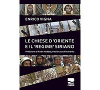 Le chiese d'Oriente ed il «regime» siriano