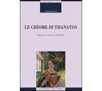 Le chiome di Thanatos. L'approccio romantico alla morte
