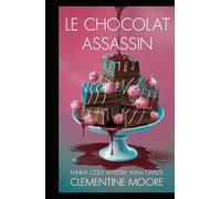 Le Chocolat Assassin: Mystère Cosy