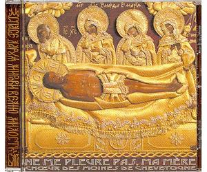 le choeur des Moines du monastère de Chevetogne - Ne me pleure pas, ma Mère