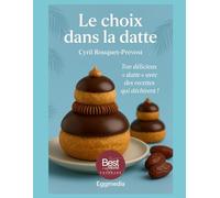 LE CHOIX DANS LA DATTE: Ton "datte" culinaire avec des recettes qui déchirent: 2