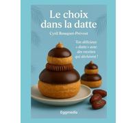 LE CHOIX DANS LA DATTE: Ton "datte" culinaire avec des recettes qui déchirent
