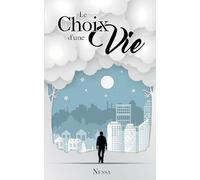 le choix d'une vie