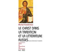 Le Christ dans la tradition et la littérature russe: Nouvelle édition revue et augmentée