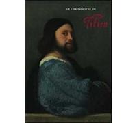 Le chronolibre de Titien. Ediz. illustrata