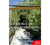 Le cicale di Cala D’Arconte di Vincenzo Domenico Panella, 2021, Kubera Edizion