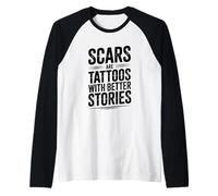 Le cicatrici Sono Tatuaggi con storie Migliori motivazionali Maglia con Maniche Raglan