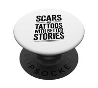 Le cicatrici sono tatuaggi con storie migliori motivazionali PopSockets PopGrip Adesivo