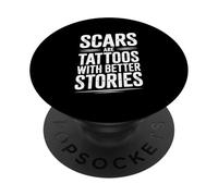 Le cicatrici sono tatuaggi con storie migliori motivazionali PopSockets PopGrip Adesivo
