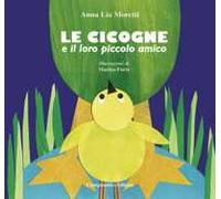 Le cicogne e il loro piccolo amico