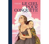 Le Ciel pour conquête
