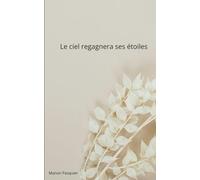 Le ciel regagnera ses étoiles