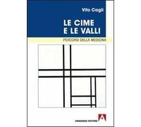 Le cime e le valli. Percorsi della medicina