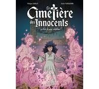 Le cimetière des innocents, Tome 2 : Le bras de Saint Anthelme