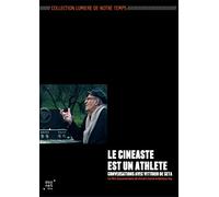 Le Cinéaste est un athlète - Conversations avec Vittorio de Seta