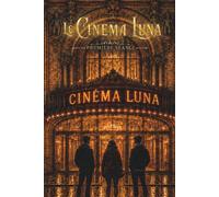 le cinéma Luna: prémière séance
