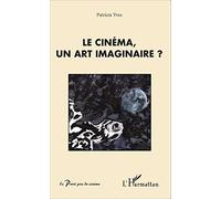 Le cinéma, un art imaginaire ?
