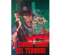 Le Cinque Chiavi Del Terrore