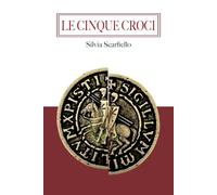 LE CINQUE CROCI