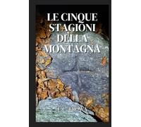 Le cinque stagioni della montagna