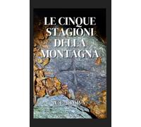 Le cinque stagioni della montagna
