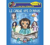 Le cinque vite di Mavis