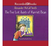 Le cinque zie perdute di Harriet Bean (La serie Harriet Bean)
