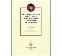 Le cinquecentine mantovane della biblioteca comunale di Mantova