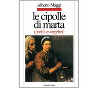 Le cipolle di Marta. Profili evangelici