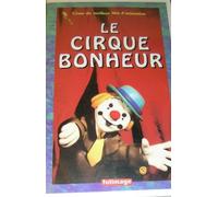 Le cirque bonheur