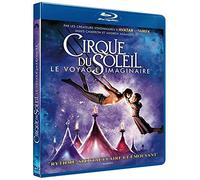 Le cirque du soleil : le voyage imaginaire