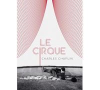 Le Cirque- version restaurée
