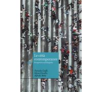 Le città contemporanee. Prospettive sociologiche