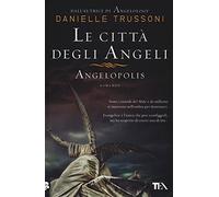 Le città degli angeli. Angelopolis