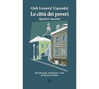 Le città dei poveri. Quattro racconti