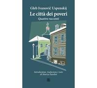 Le città dei poveri. Quattro racconti