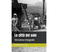 Le città del sole: Versione integrale