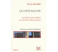 Le città fallite. I grandi comuni italiani e la crisi del welfare