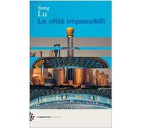 Le città impossibili