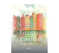 Le città incredibili