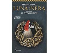 Le città perdute. Luna nera (Vol. 1)