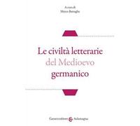 Le civiltà letterarie del Medioevo germanico