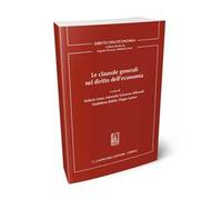 Le clausole generali nel diritto dell'economia