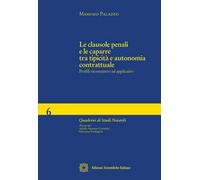 Le clausole penali e le caparre tra tipicità e autonomia contrattuale