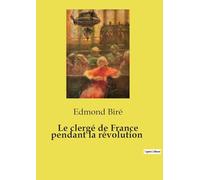 Le clergé de France pendant la révolution