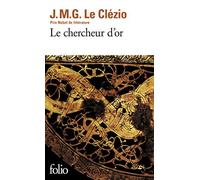 LE CLEZIO CHERCHEUR D'OR