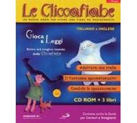 Le cliccafiabe. Con CD-ROM in italiano e inglese. Vol. 1: Adottare una stella-Il fantasma spaventamostri-Candido lo spazzacamino.