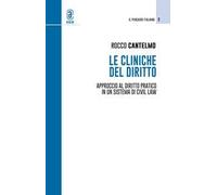 Le cliniche del diritto. Approccio al diritto pratico in un sistema di civil law