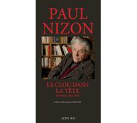 Le clou dans la tête: Journal 2011-2020